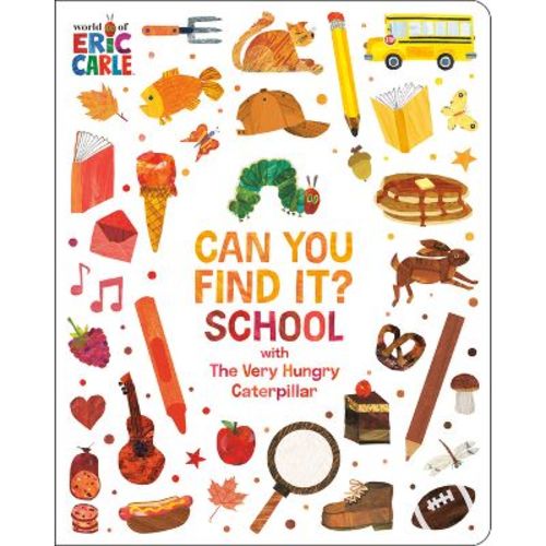 Can You Find It? School with the Very Hungry Caterpillar - by Eric Carle (Board Book)