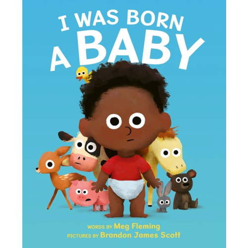 I Was Born a Baby, (Hardcover)