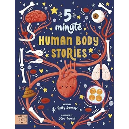 5 Minute Human Body Stories: Science to read out loud! (5 Minute Stories)
