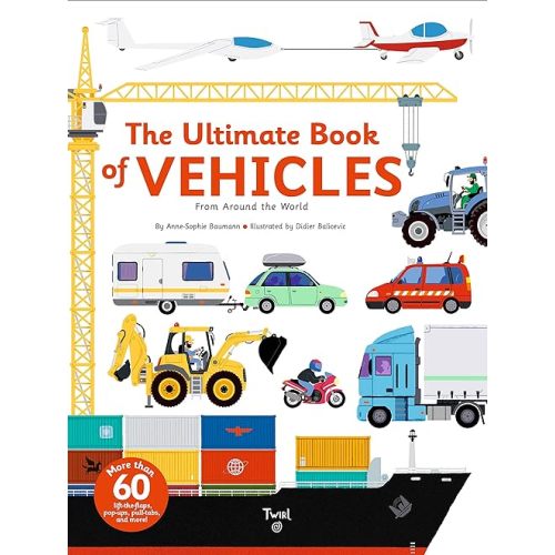 The Ultimate Book of Vehicles: From Around the World (TW Ultimate, 1) Hardcover – Pop up, March 18, 2014
