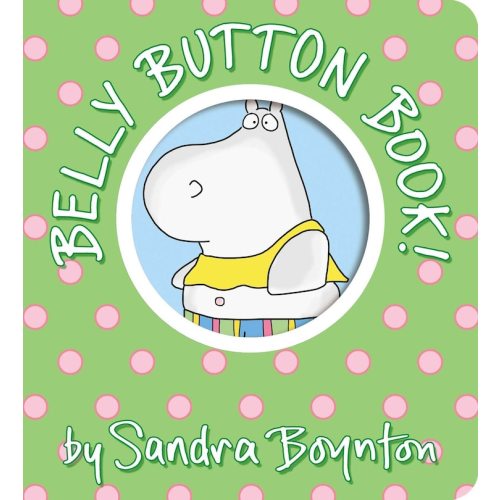 Belly Button Book! by Sandra Boynton (Board Book)