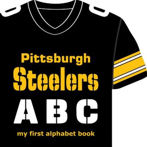 Steelers Abc-Board - (My First Alphabet Books (Michaelson Entertainment)) by Brad M Epstein (Board Book)