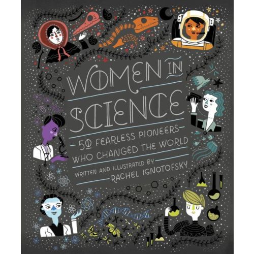 Women in Science: 50 Fearless Pioneers Who Changed the World | Barnes & Noble®