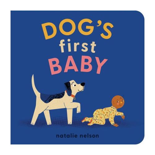 Dog's First Baby - (Dog and Cat's First) by Natalie Nelson (Board Book)