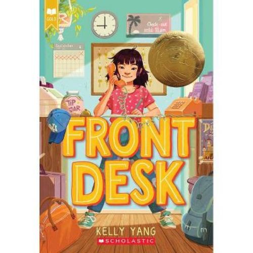Front Desk (Front Desk #1) (Scholastic Gold) - by Kelly Yang (Paperback)