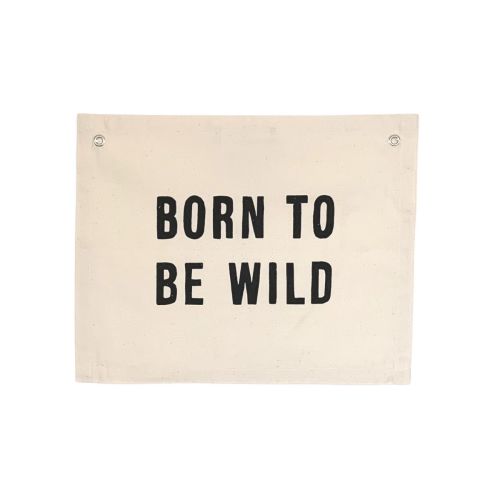 born to be wild banner– Imani Collective