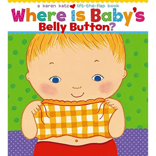 Where Is Baby's Belly Button? A Lift-the-Flap Book