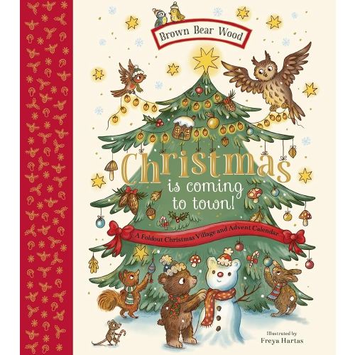 Christmas Is Coming to Town!: A Foldout Christmas Village and Advent Calendar (Brown Bear Wood)