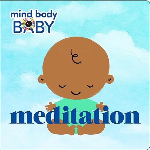Mind Body Baby Book: Meditation