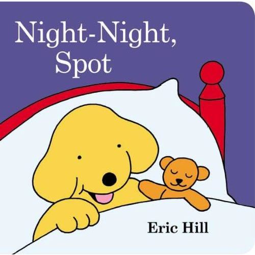 Night-Night, Spot Board book – October 25, 2012