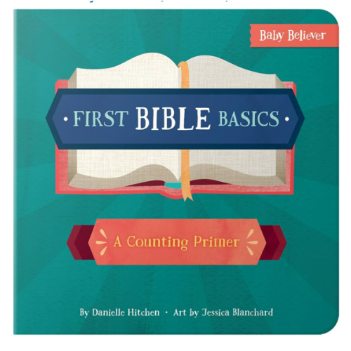 First Bible Basics: A Counting Primer (Baby Believer)