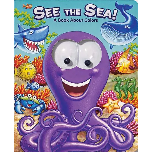 See the Sea!: See the Sea! (Googly Eyes)