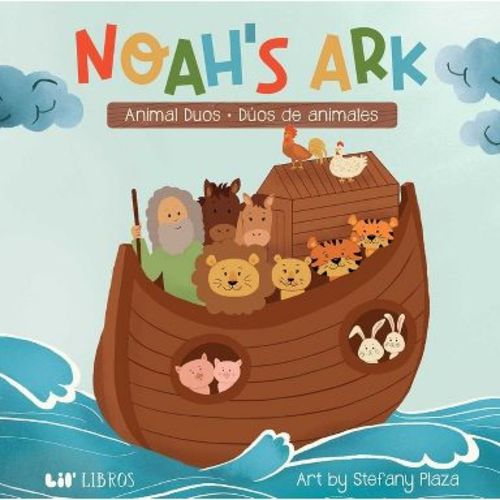 Noah's Ark: Animal Duos / Dúos de Animales (Bilingual: English/Spanish) - (Board Book)
