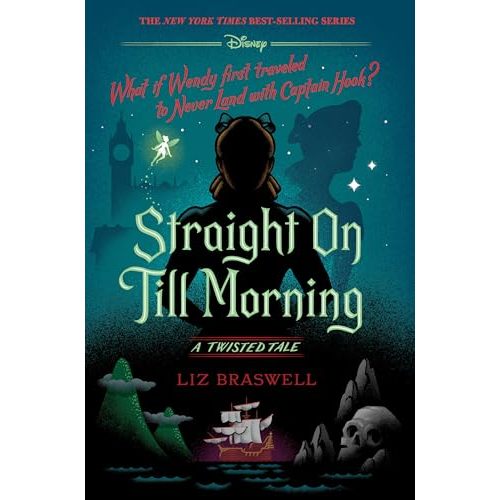 Straight On Till Morning: A Twisted Tale