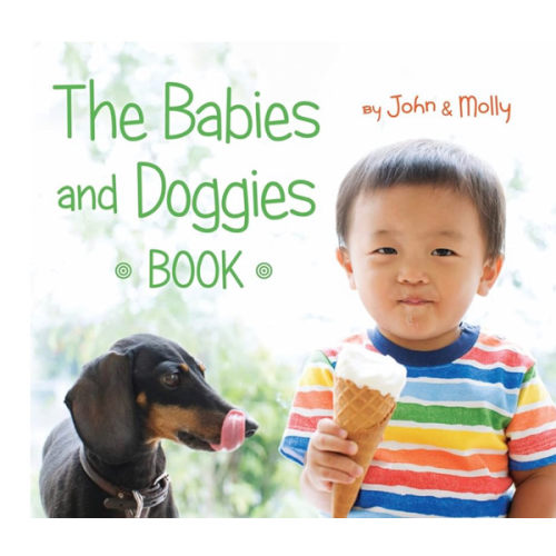 The Babies and Doggies Book: A Photographic Exploration of Similar Actions and Friendship