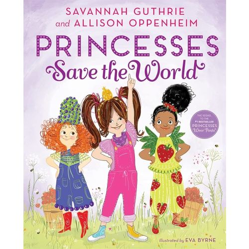 Princesses Save the World: A Picture Book