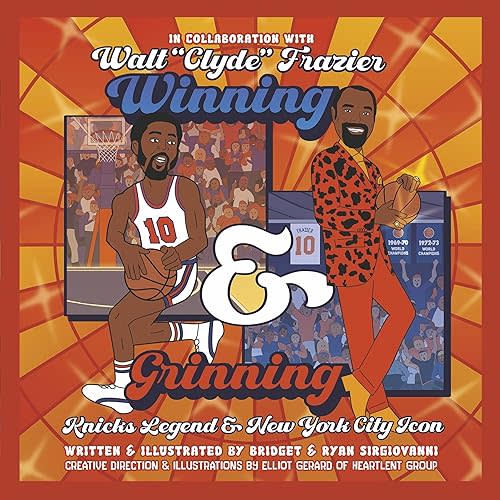 Winning and Grinning: Walt Clyde Frazier Knicks Legend and New York City Icon Hardcover – November 11, 2025
