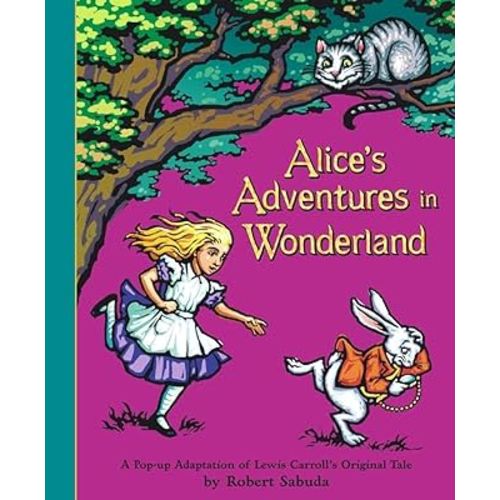 Alice's Adventures in Wonderland: A Pop-up Adaptation