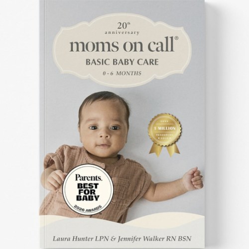 Moms on Call | Basic Baby Care 0-6 Months | Parenting Book 1 of 3 | 20th Anniversary Edition