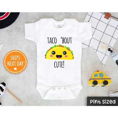 Taco 'Bout Cute Baby Onesie® - Cute Taco Onesie® - Mexican Baby Onesie®