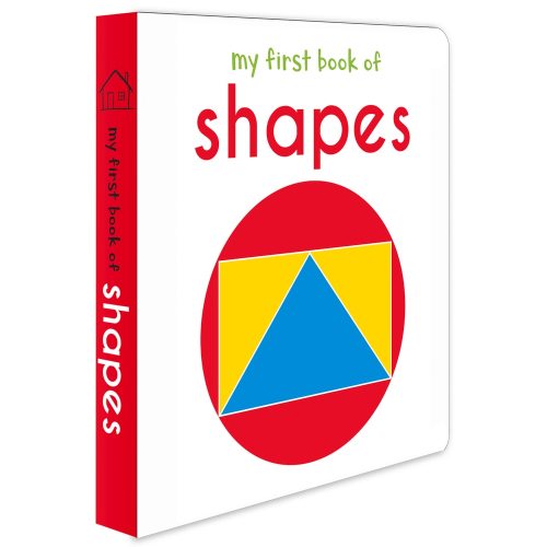 My First Book of Shapes: First Board Book by Wonder House Books, (Board Book) | Indigo