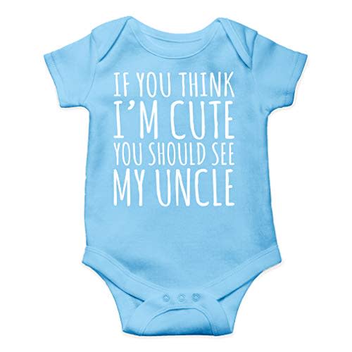 AW Fashions If You Think Im Cute You Should See My Uncle Baby Bodysuit Newborn Clothes Cute Boy Outfits