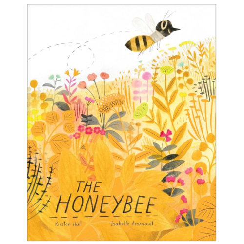 The Honeybee (Honeybee and Friends)