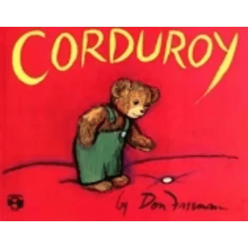 Corduroy  by Don Freeman