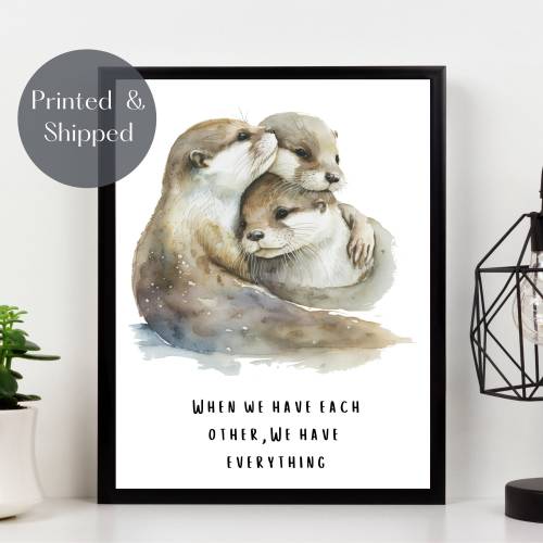 OTTER FAMILY PRINT, Otters Wall Art, british wildlife picture, family quote illustration decor Unframed