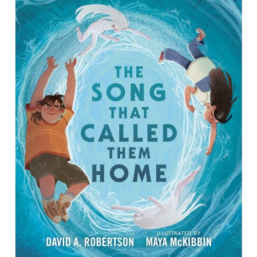 The Song That Called Them Home Book By David A Robertson, (Hardcover) | Indigo