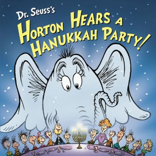 Dr. Seuss's Horton Hears a Hanukkah Party! - (Horton's Holiday Tales) by Leslie Kimmelman (Hardcover)