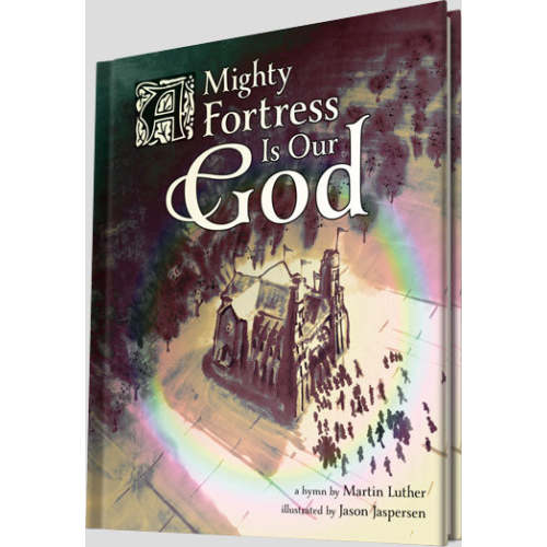 A Mighty Fortress Is Our God