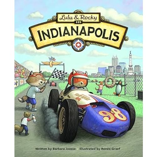 Lulu & Rocky in Indianapolis (Lulu & Rocky Adventures)