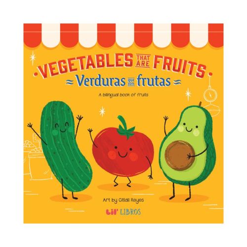 Vegetables That Are Fruits - (Lil' Libros Bilingual Book) by Citlali Reyes (Board Book)