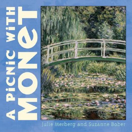 Picnic With Monet | Powell's Books