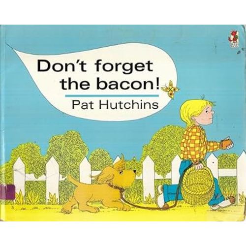 Don't Forget The Bacon