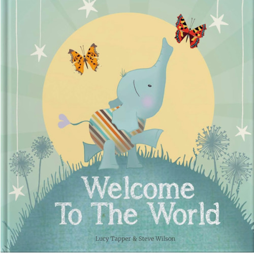 Welcome To The World: New Baby Gift & Keepsake Book - Premium Hardcover Nursery Storybook for Baby Showers, Christenings & Newborn Celebrations