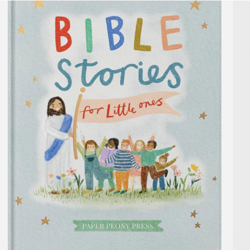 Bible Stories for Little Ones: Baby’s First Bible Board Book