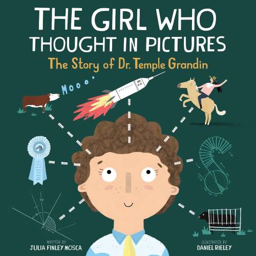 The Girl Who Thought in Pictures: The Story of Dr. Temple Grandin | Barnes & Noble®
