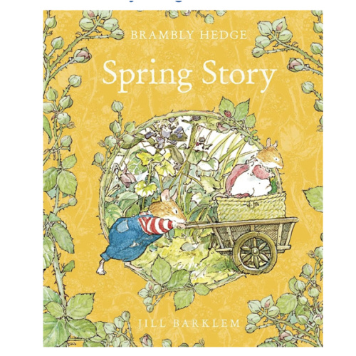 Spring Story: Introduce children to the seasons in the gorgeously illustrated classics of Brambly Hedge!
