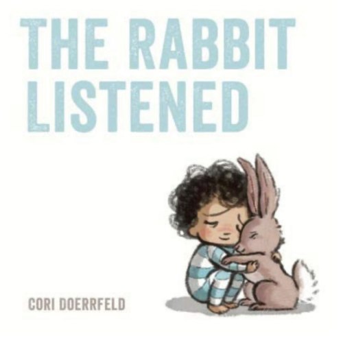 The Rabbit Listened