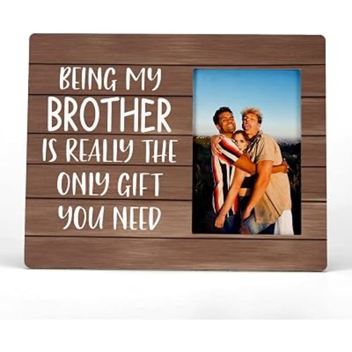 FONDCANYON Being My Brother is The Only Gift You Need Picture Photo Frame, Best Picture Frames, Birthday Christmas Gifts for Brother Sister (4x6 Inch Photo)