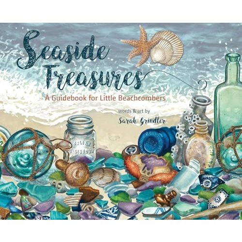 Seaside Treasures: A Guidebook for Little Beachcombers