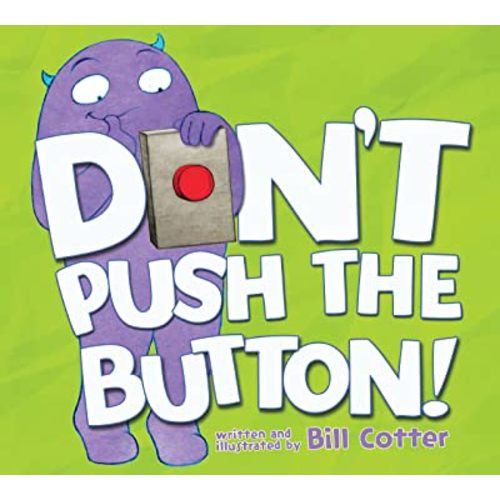 Don't Push the Button!: A Funny Interactive Book For Kids