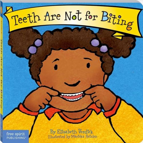 Teeth Are Not for Biting (Board Book)