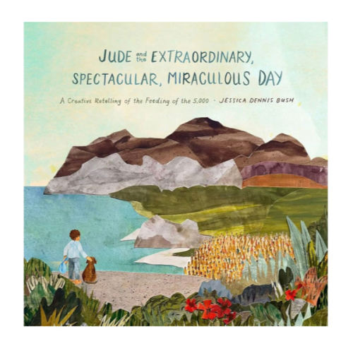 Jude and the Extraordinary, Spectacular, Miraculous Day: A Creative Retelling of the Feeding of the 5,000