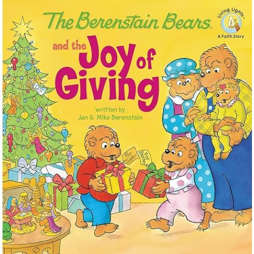 The Berenstain Bears and the Joy of Giving: The True Meaning of Christmas