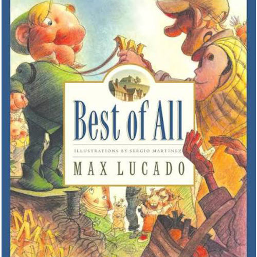 Best of All (Max Lucado's Wemmicks)