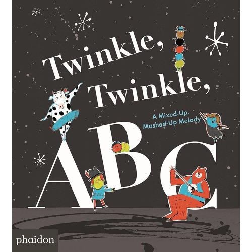 Twinkle, Twinkle, ABC: A Mixed-up, Mashed-up Melody