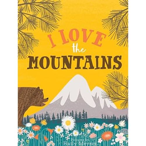 I Love the Mountains, board book